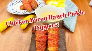 Chicken Bacon Ranch Pickle Poppers - the best finger food ever!