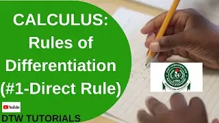 Calculus - Rules of Differentiation (#1- Direct Rule)