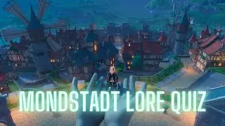 Mondstadt lore quiz! Can you get all the answers right?
