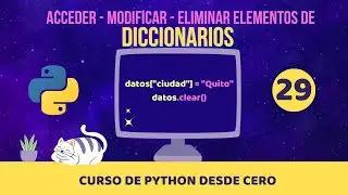 Como acceder - modificar - eliminar elementos de un DICCIONARIO | Curso de Python desde cero 🐍