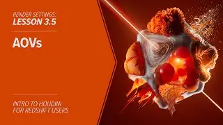 3.5 - RENDER SETTINGS - AOVs in Redshift & Houdini