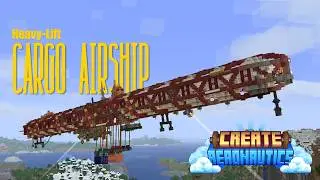Heavy Lift Cargo Airship with Create: Aeronautics
