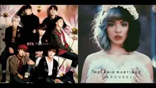 I Need Carousel (Mashup) - BTS (방탄소년단) & Melanie Martinez