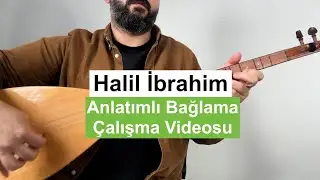 Halil Ibrahim | Anlatımlı Bağlama Çalışma Videosu | Orta Seviye | Solfej |Bona | DoReMi | Nota