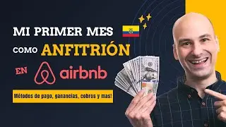 Mi primer mes como Anfitrión en AIRBNB cómo obtener y cobrar ganancias