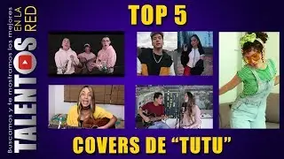 TOP 5 MEJORES COVERS DE TUTU | Camilo ft Pedro Capó