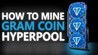 How To Mine GRAM Coin On HyperPool