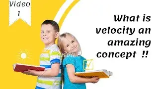 What is velocity class 9 th! What is velocity