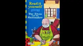 Read It Yourself: The Elves and the Shoemaker
