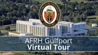 AFRH Gulfport Virtual Tour