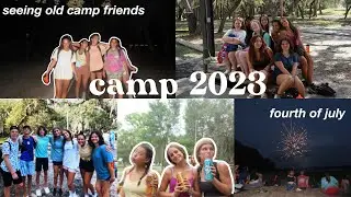 camp 2023 | Fourth of July, seeing my camp friends