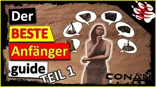 ► Conan Exiles Beginnersguide 🦌  -#009:Anfängerguide, Tipps & Tricks 2020 [TEIL 1]