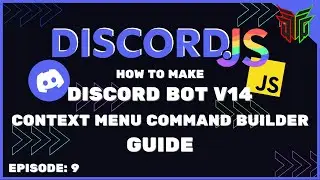 Discord.js v14 - How To Make a Discord Bot #9 | CONTEXT MENU COMMAND BUILDER GUIDE