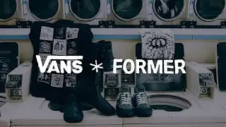 FORMER x Vans - A Colab