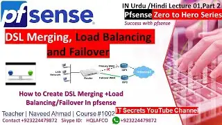 Pfsense 02, Lecture 1,Part 2 Load Balancing, Failover, DSL Merging