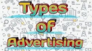 Advertising & Types of Advertising|| Explained in Hindi|