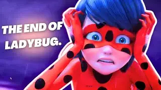 THE END OF LADYBUG... + Theories