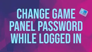 How to change game panel password