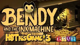 BENDY and The Ink Machine #3 - I Hate This Game!