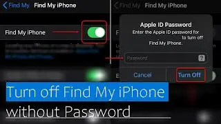 How to Turn Off Find My iPhone without Password (iOS 11, iOS 12, iOS 13)