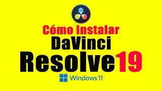 Cómo INSTALAR DaVinci Resolve 19 GRATIS en Windows (PASO A PASO)