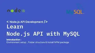 Node.js API with MySQL Step-by-Step Guide | #1 Introduction: Environment set up | Hindi | REST API