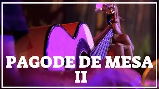 O MELHOR DO PAGODE DE MESA II - Sim, é Samba!