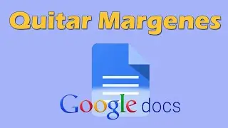 Como quitar margenes en Google docs