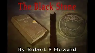 The Black Stone Robert E Howard (1931) | Cthulhu Mythos