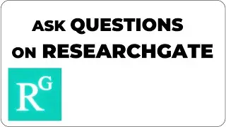 How to Ask Questions on ResearchGate | Engage with Researchers Effectively