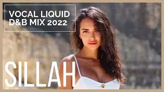 Vocal Liquid Drum & Bass Mix 2022