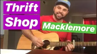 Thrift Shop by Macklemore and Ryan Lewis (Acoustic Remix)