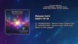 HAZARDOUSDJ - Neutron Pulsar (Radio Edit) [Tecnomind Uplifting]