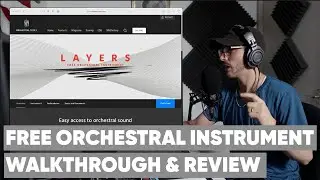 Free Orchestral Instrument: Layers - Walkthrough & Review