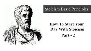 How to Start Your Day With Stoicism