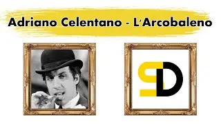 Adriano Celentano - L'Arcobaleno (Lyrics) (Текст песни) (Qo'shiq so'zlari) (La lirica)
