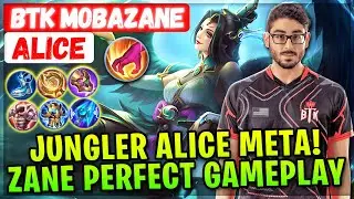 Jungler Alice Meta! Zane Perfect Gameplay [ BTK MobaZane Alice ] Mobile Legends Emblem And Build