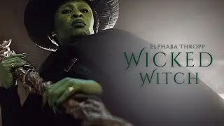 Elphaba Thropp - The Wicked Witch Of The West
