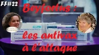 Beyfortus : les antivax à l'attaque ! - FantineFlash#22