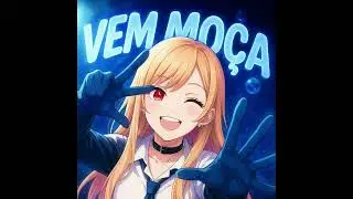 VEM MOÇA - DJ QUIRINO & DEXHENRY