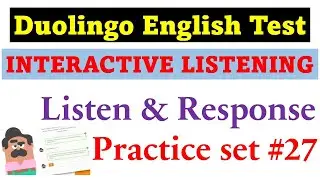 Interactive Listening - Duolingo English Test - Practice Set #27 [new version]