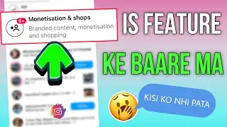 Instagram Monetisation & Shops Branded Content Kya Hota Hai | Monetisation & Shop Instagram |