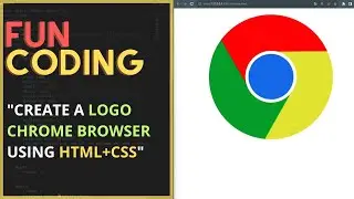 Create A Logo "Chrome Browser" using HTML and CSS