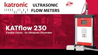 Unboxing the Katronic KAT Flow 230: A Powerful Tool for Accurate Flow Measurement