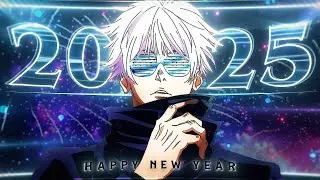 Happy New Year🎉🎆 - 2025 MEP Edit [Edit/AMV] 4K!