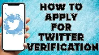 How to Apply for Twitter Verification | How to Get Blue Tick on Twitter
