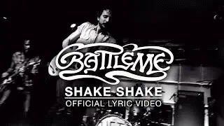 Battleme - Shake Shake Official Lyric Video