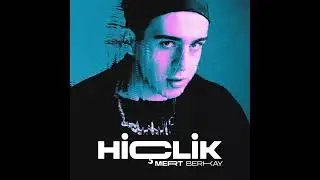 Mert Berkay-Hiçlik