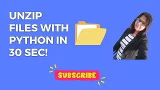 Unzip Files with Python in 30 Seconds! | 