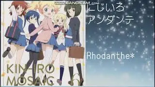 Niji iro Andante / Rhodanthe*
